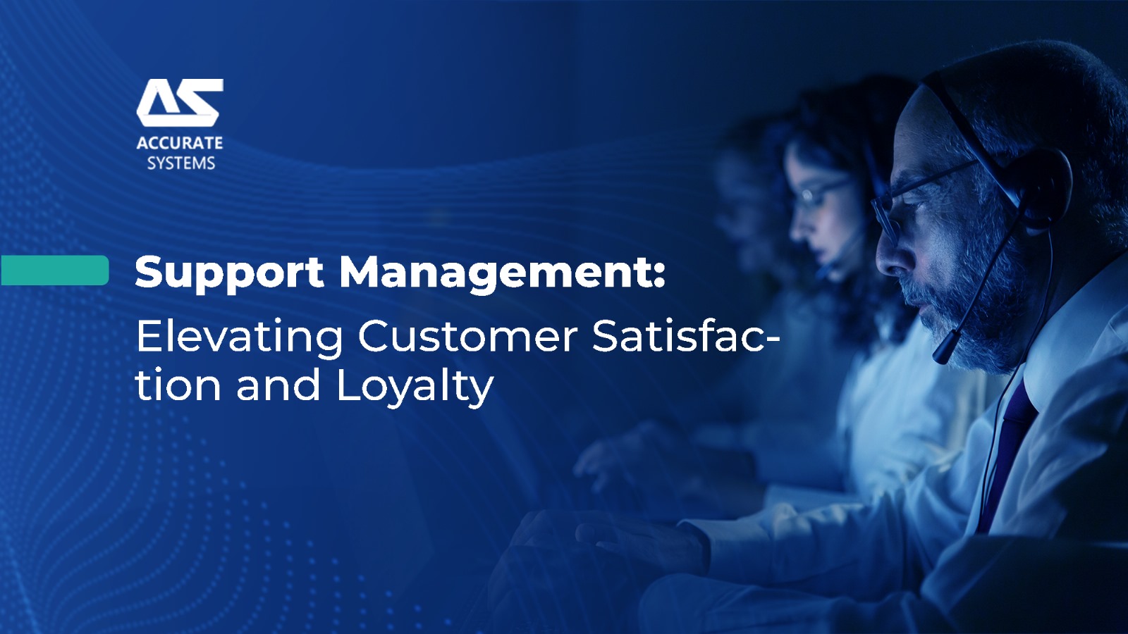 Support Management: Elevating Customer Satisfaction and Loyalty